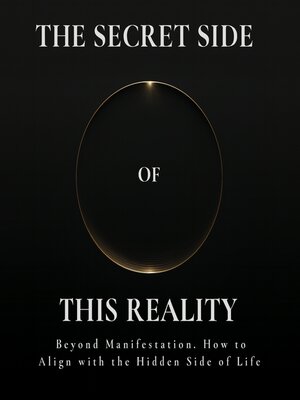 cover image of The Secret Side of This Reality